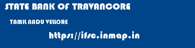 STATE BANK OF TRAVANCORE  TAMIL NADU VELLORE    ifsc code